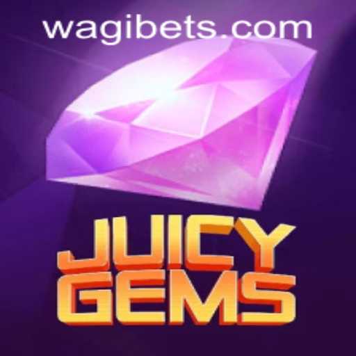 JuicyGems: A Glimpse Into the Exciting World of Game Play with WAGIBET.COM