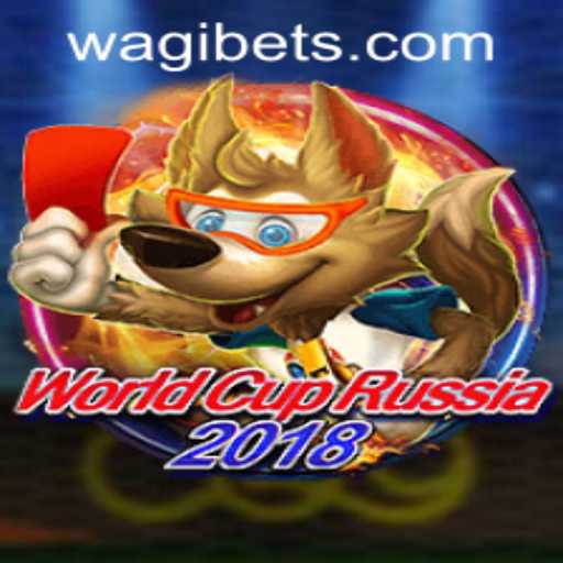 Exploring the Thrills of WorldCupRussia2018 and WAGIBET.COM